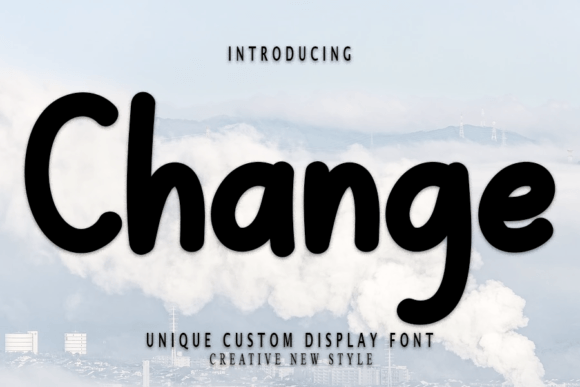 Evaluating Change: A Modern Display Font for Diverse Design Projects