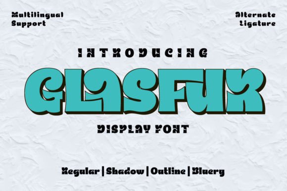 Evaluating Glasfur: A Versatile Bubble Display Font for Modern Design