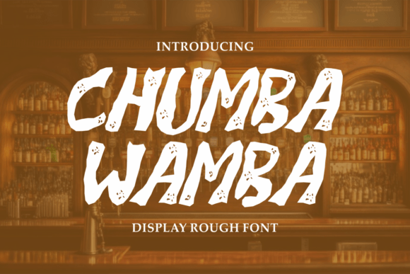 Unleashing Creative Chaos: A Deep Dive into the Chumba Wamba Display Font